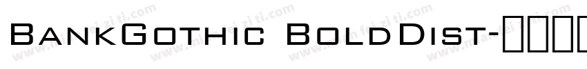 BankGothic BoldDist字体转换